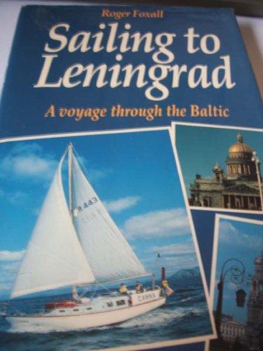 Book Sailing to Leningrad: A Voyage Around the Baltic free