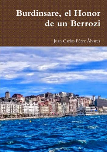 Book Burdinsare, el Honor de un Berrozi (Spanish Edition) free