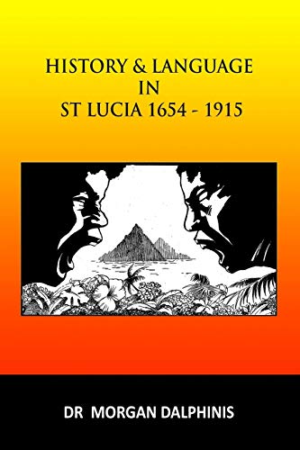 Book History and Language in St Lucia 1654-1915 free