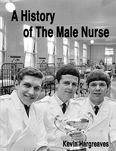 Book A History of The Male Nurse free