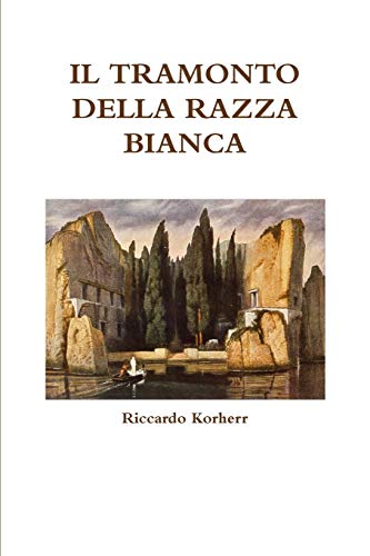 Book IL TRAMONTO DELLA RAZZA BIANCA (Italian Edition) free