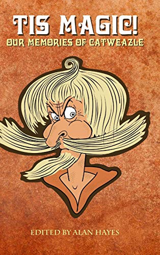 Book Tis Magic! Our Memories of Catweazle free