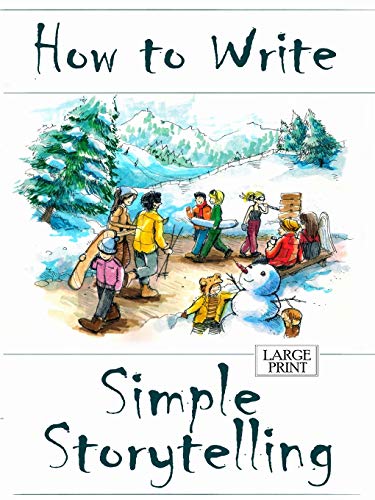 Book How to Write Simple Storytelling Large Print free