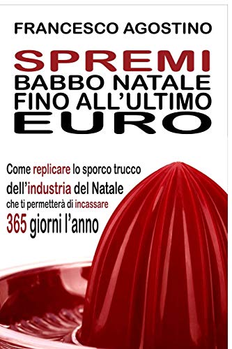 Book Spremi Babbo Natale fino all'ultimo euro (Italian Edition) free