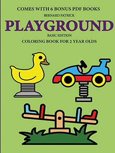 Book Coloring Book for 2 Year Olds (Playground free Book Coloring Book for 2 Year Olds (Playground free