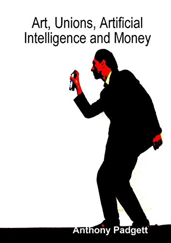 Book Art, Unions, Artificial Intelligence and Money free
