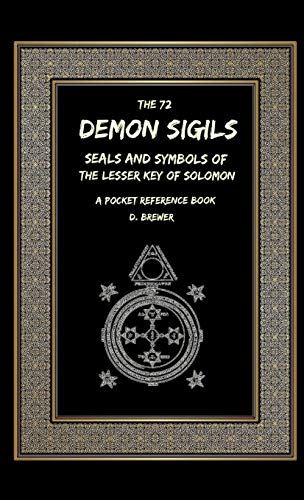 Book The 72 Demon Sigils, Seals And Symbols Of The Lesser Key Of Solomon, A Pocket Reference Book free