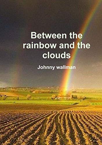 Book Between the rainbow and the clouds free