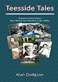Book Teesside Tales:A book of short stories from Norton and Stockton in the 1950s free
