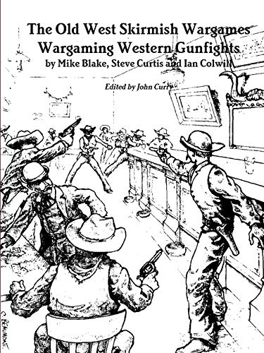 Book The Old West Skirmish Wargames: Wargaming Western Gunfights free