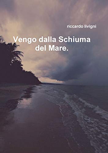 Book Vengo dalla schiuma del Mare (Italian Edition) free
