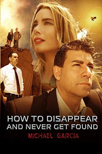 Book How To Disappear and Never Get Found Novelisation free
