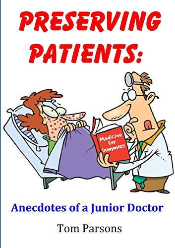 Book Preserving Patients: Anecdotes of a Junior Doctor free