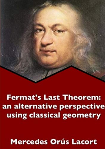 Book Fermat's Last Theorem: an alternative perspective using classical geometry free
