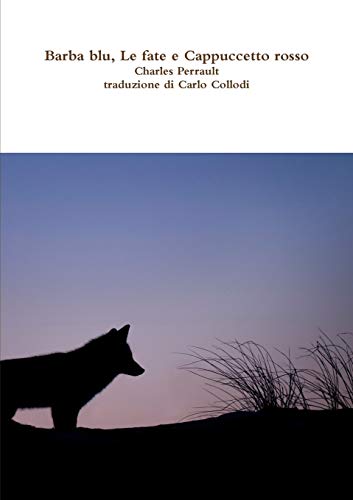 Book Barba blu, Le fate e Cappuccetto rosso (Italian Edition) free