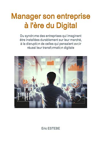 Book Manager son entreprise à l'ère du Digital (French Edition) free