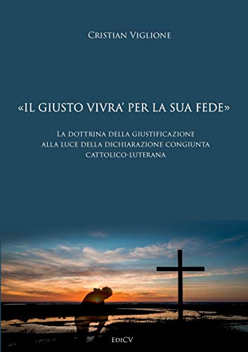 Book "IL GIUSTO VIVRA' PER LA SUA FEDE" (Italian Edition) free