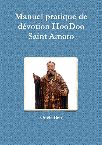 Book Manuel pratique de dévotion HooDoo - Saint Amaro (French Edition) free