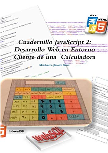 Book Cuadernillo JavaScript 2: Desarrollo Web en Entorno Cliente de una Calculadora (Spanish Edition) free