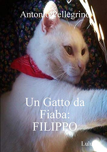 Book Un Gatto da Fiaba: FILIPPO (Italian Edition) free