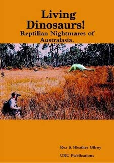 Book Living Dinosaurs! Reptilian Nightmares of Australasia. free