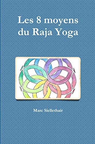 Book Les 8 moyens du Raja Yoga (French Edition) free