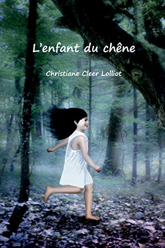 Book L'enfant du chêne (French Edition) free