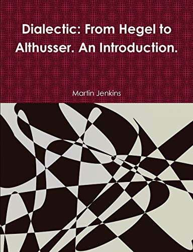 Book Dialectic: From Hegel to Althusser. An Introduction. free