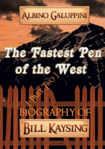 Book The Fastest Pen of the West [Part Two]: Biography of Bill Kaysing free
