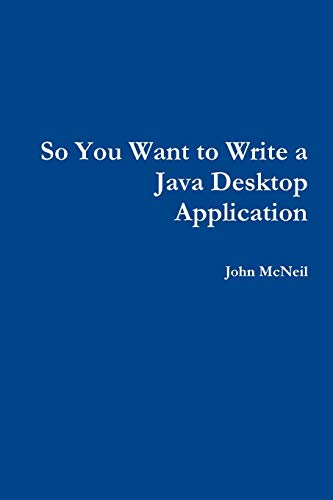 Book So you want to write a Java desktop application free