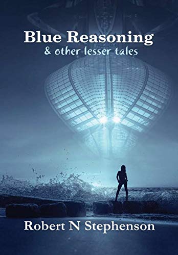 Book Blue Reasoning and other lesser tales free