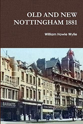 Book OLD AND NEW NOTTINGHAM 1881 free