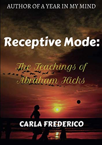 Book Receptive Mode: The Teachings of Abraham Hicks free