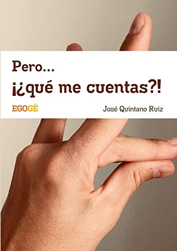 Book Pero... ¡¿qué me cuentas?! (Spanish Edition) free Book Pero... ¡¿qué me cuentas?! (Spanish Edition) free