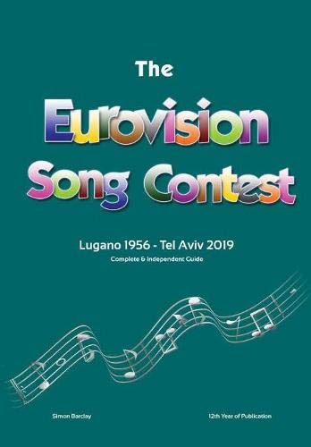 Book The Complete & Independent Guide to the Eurovision Song Contest: Lugano 1956 - Tel Aviv 2019 free