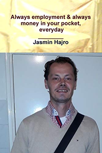 Book Always employment & always money in your pocket, everyday free