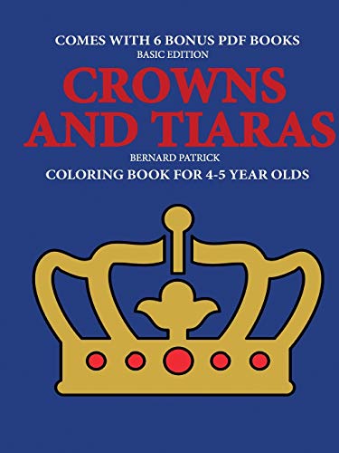 Book Coloring Book for 4-5 Year Olds (Crowns and Tiaras) free