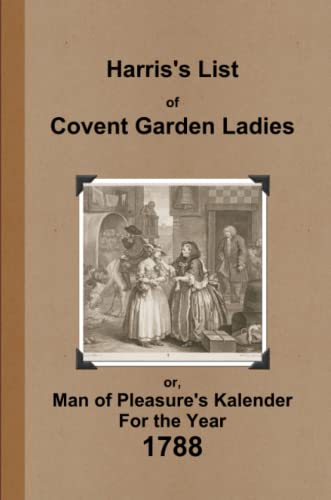Book Harris's List of Covent Garden Ladies 1788 free