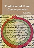 Book Tradizione ed Uomo Contemporaneo (Italian Edition) free