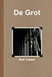 Book De Grot (Dutch Edition) free