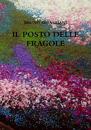 Book IL POSTO DELLE FRAGOLE (Italian Edition) free