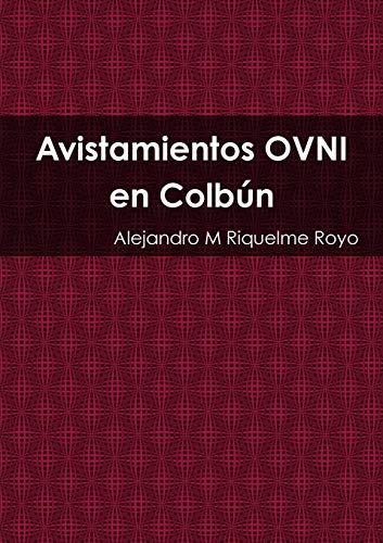 Book Avistamientos OVNI en Colbún (Spanish Edition) free