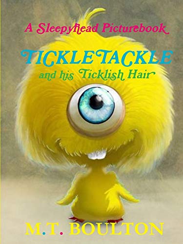 Book A Sleepyhead Picturebook: Tickletackle and his Ticklish Hair free