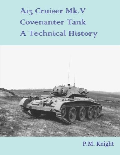 Book A13 Cruiser Mk.V Covenanter Tank A Technical History free