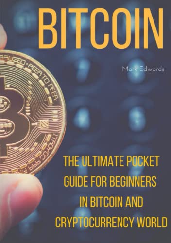 Book Bitcoin : The Ultimate Pocket Guide for Beginners in Bitcoin and Cryptocurrency World free