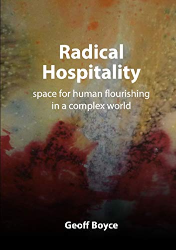 Book Radical Hospitality - space for human flourishing in a complex world free