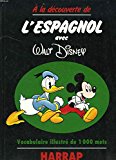 Book A LA DECOUVERTE DE L'ESPAGNOL AVEC W.DISNEY free