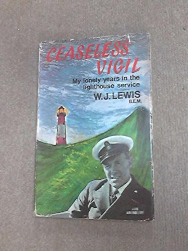 Book Ceaseless vigil: My lonely years in the lighthouse service; free