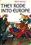 Book They Rode into Europe: The Fruitful Exchange in the Arts of Horsemanship Between East and West free