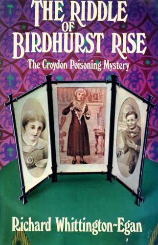 Book The Riddle Of Birdhurst Rise: The Croydon Poisoning Mystery free
